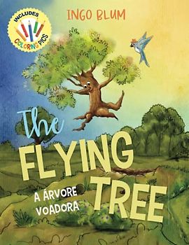 The Flying Tree - A Árvore Voadora: Bilingual Children's Book in English and Portuguese. Suitable for preschool, kindergarten and at home! (Kids Learn Portuguese, Band 7)