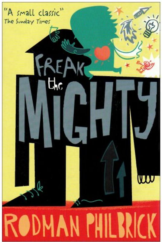 Freak the Mighty - Philbrick, Rodman