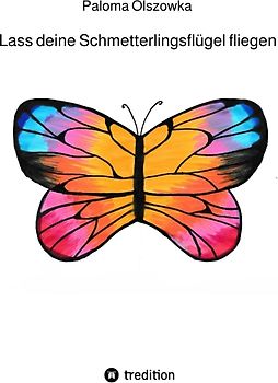 Lass deine Schmetterlingsflügel fliegen