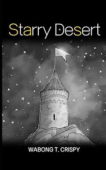 Starry Desert: The adventure of a boy thrown into the desert