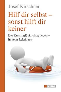 Hilf dir selbst, sonst hilft dir keiner