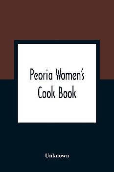 Peoria Women'S Cook Book