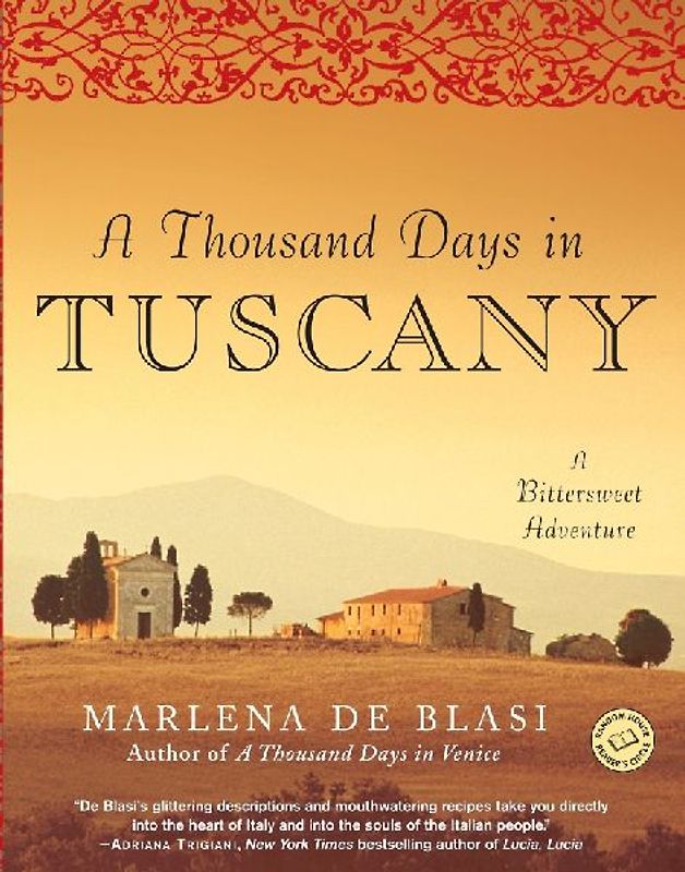 A Thousand Days in Tuscany