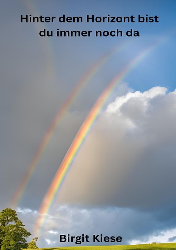 Hinter dem Horizont bist du immer noch da