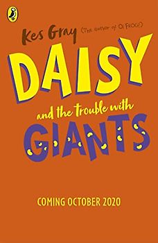 Daisy and the Trouble with Giants (A Daisy Story)