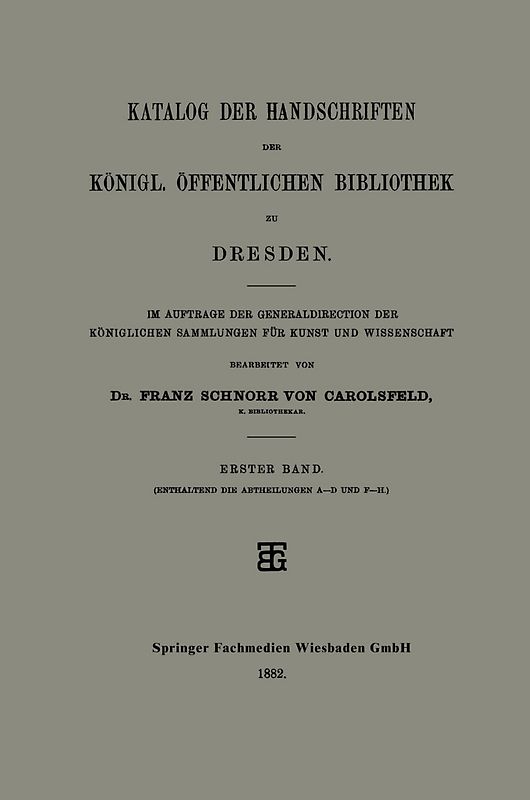 Katalog der Handschriften der Königl. Öffentlichen Bibliothek zu Dresden