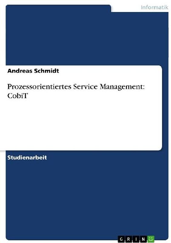Prozessorientiertes Service Management: CobiT