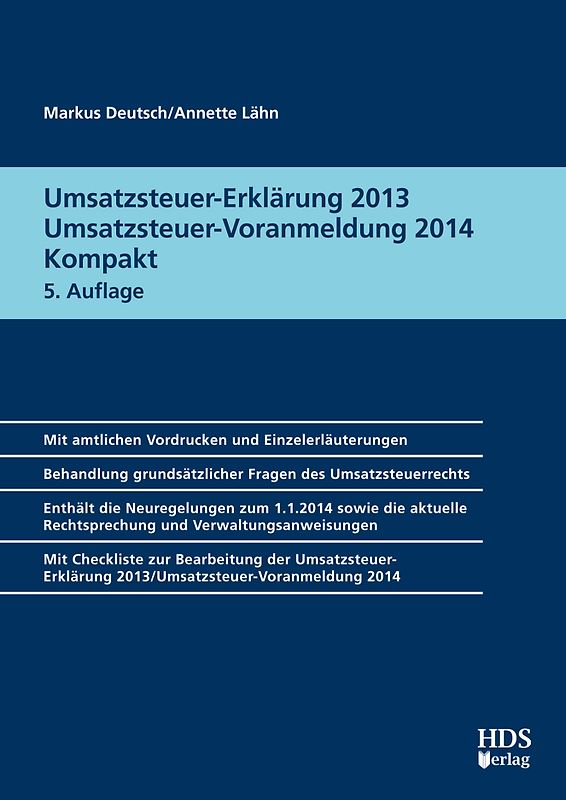 Umsatzsteuer-Erklärung 2013/Umsatzsteuer-Voranmeldung 2014 Kompakt