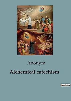 Alchemical catechism