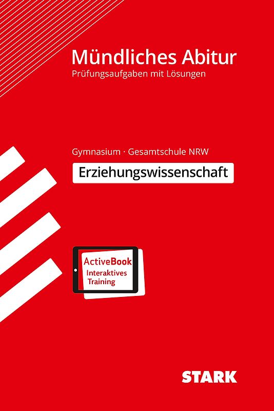 STARK Erziehungswissenschaft - Mündliche Abiturprüfung NRW - Prüfungsvorbereitung