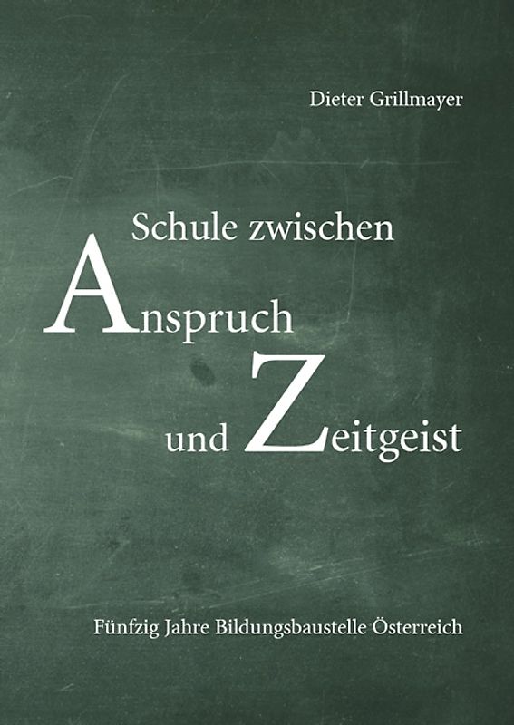Schule zwischen Anspruch und Zeitgeist