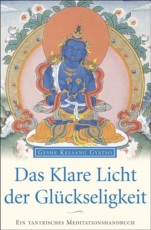 Das Klare Licht der Glückseligkeit