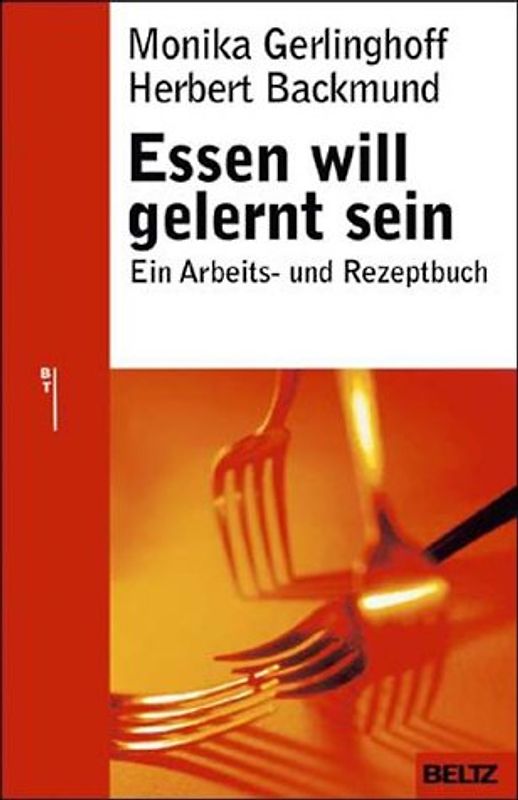 Essen will gelernt sein. Ein Arbeits- und Rezeptbuch