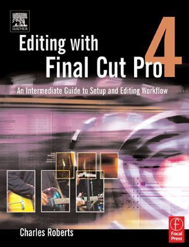 Editing with Final Cut Pro 4