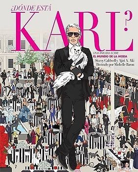 ¿Dónde está Karl? : una parodia sobre el mundo de la moda