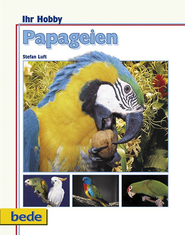 Ihr Hobby Papageien