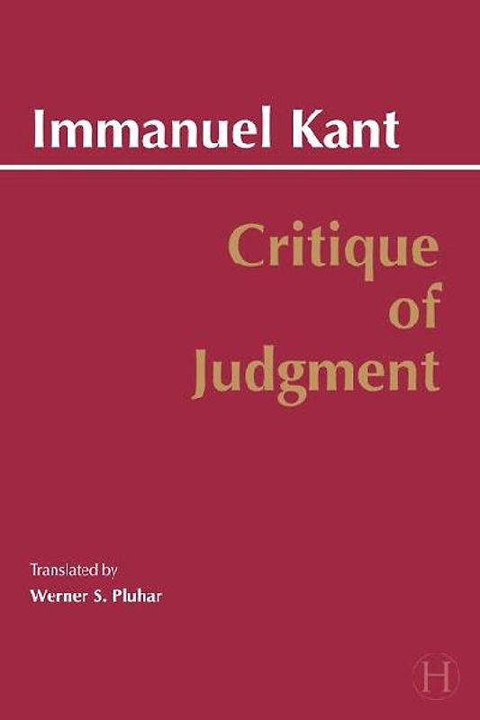 Critique of Judgment - Kant, Immanuel