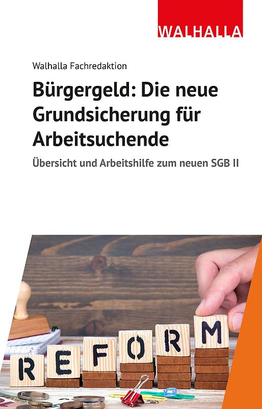 Bürgergeld: Die neue Grundsicherung für Arbeitsuchende
