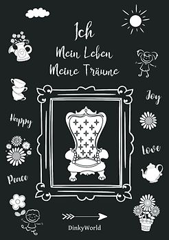 Ich - Mein Leben - Meine Träume