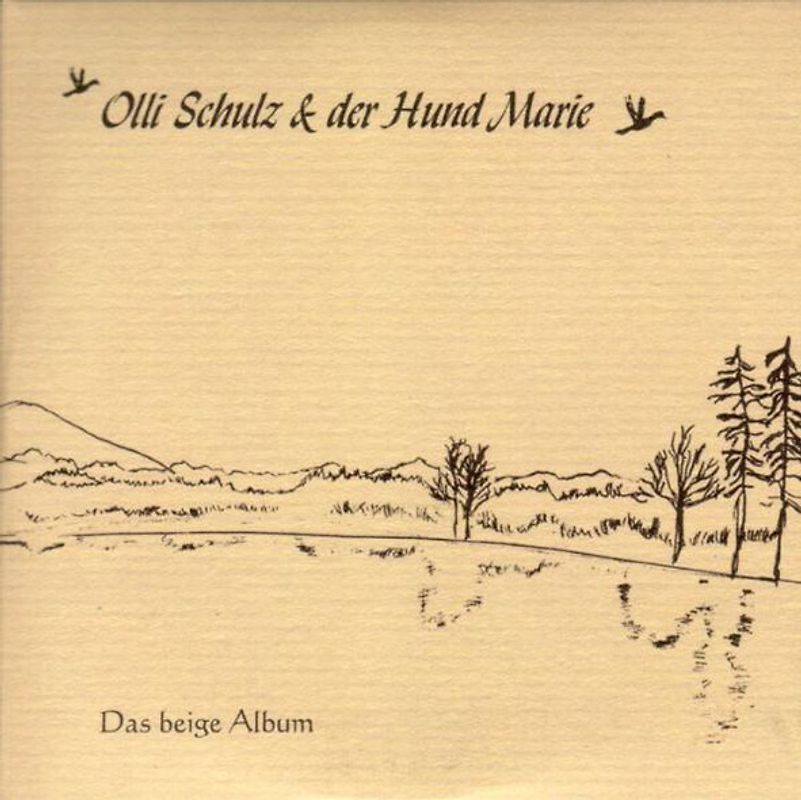 Olli Schulz und der Hund Marie - Das Beige Album