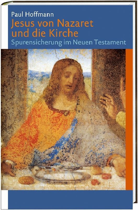 Jesus von Nazaret und die Kirche