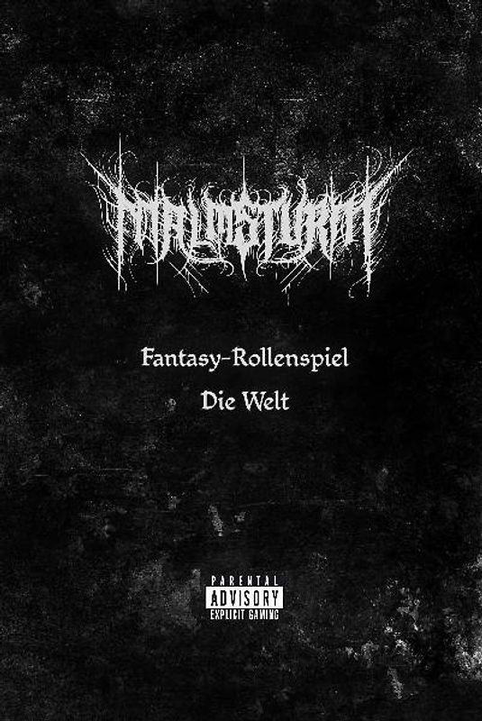 Malmsturm - Die Welt