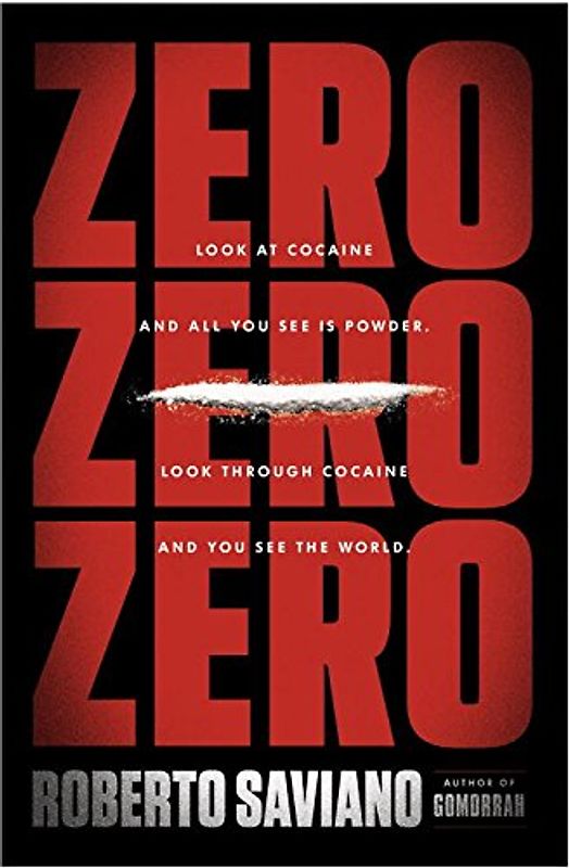 Zerozerozero: Look at Cocaine and All You See Is Powder. Look Through Cocaine and You See the World.