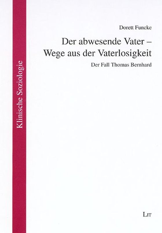 Der abwesende Vater - Wege aus der Vaterlosigkeit