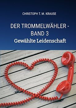 Der Trommelwähler - Band 3