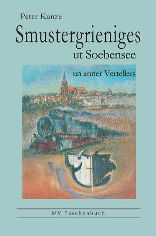 Smustergrieniges ut Soebensee un anner Vertellers