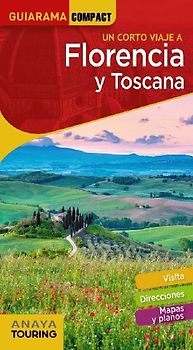 Un corto viaje a Florencia y Toscana