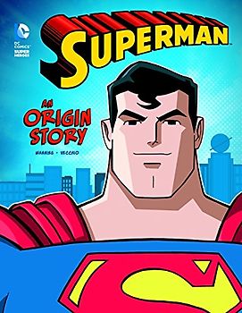 Superman: An Origin Story (DC Super Heroes)