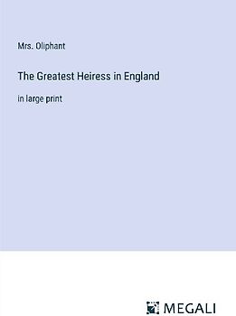 The Greatest Heiress in England