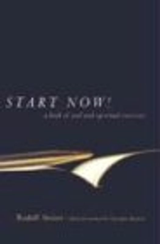 Start Now!: A Book of Soul and Spiritual Exercises: Meditation Instructions, Meditations, Exercises, Verses for Living a Spiritual