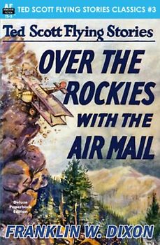 Over the Rockies with the Air Mail