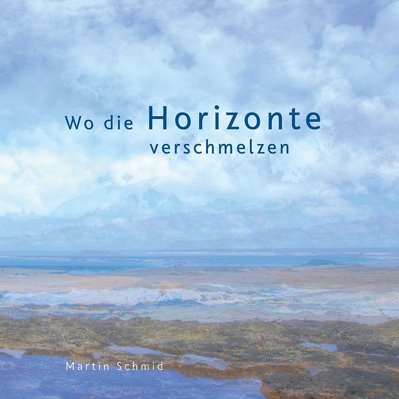 Wo die Horizonte verschmelzen