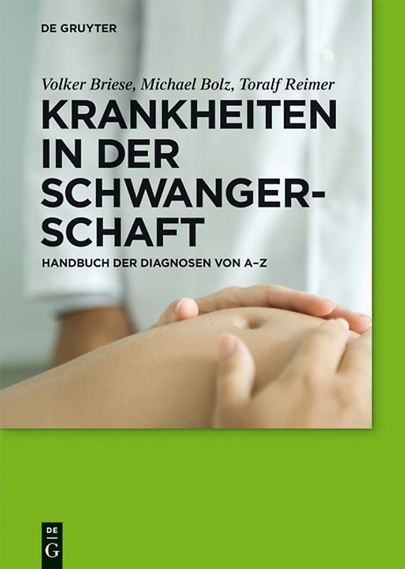 Krankheiten in der Schwangerschaft. Handbuch der Diagnosen von A–Z