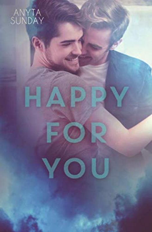 Happy For You (Love & Family, Band 3)