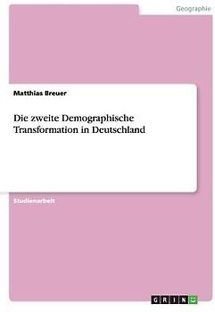 Die zweite Demographische Transformation in Deutschland