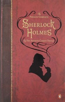 The Penguin Complete Sherlock Holmes - Arthur Conan Doyle