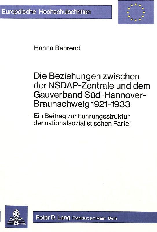 Die Beziehungen zwischen der NSDAP-Zentrale und dem Gauverband Süd-Hannover-Braunschweig 1921-1933