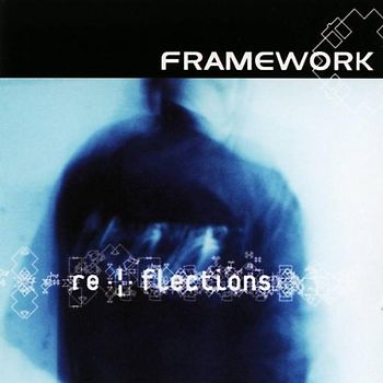Framework - Reflections