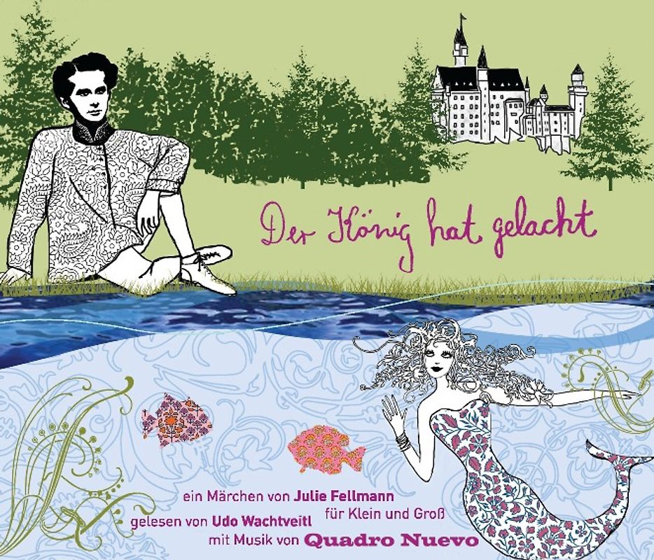Der König hat gelacht - Ein musikalisches Märchen für Groß und Klein