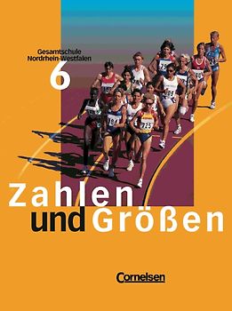 Zahlen und Größen. Gesamtschule Nordrhein-Westfalen / 6. Schuljahr - Schülerbuch