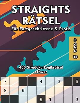 Straights Rätsel: Str8ts Rätselbuch | Stradoku Rätselheft in schwer für Fortgeschrittene und Profis