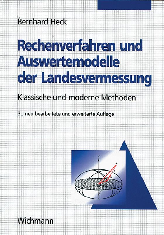 Rechenverfahren und Auswertungsmodelle der Landvermessung