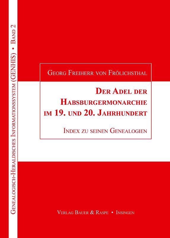 Der Adel der Habsburgermonarchie im 19. und 20. Jahrhundert