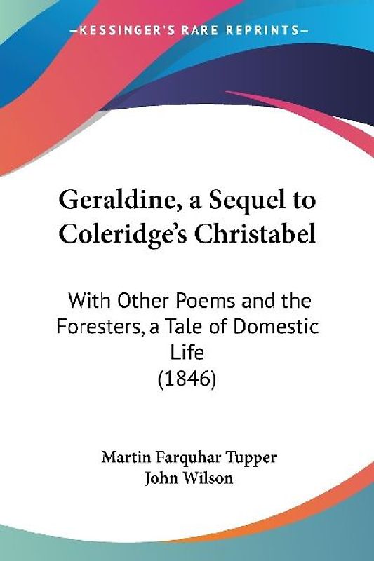 Geraldine, a Sequel to Coleridge's Christabel