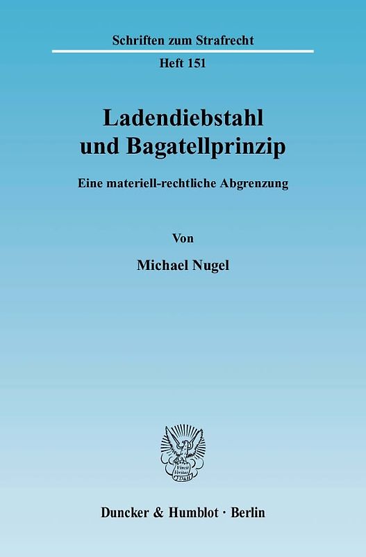 Ladendiebstahl und Bagatellprinzip.