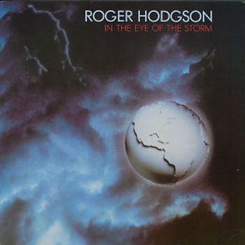 Roger Hodgson - In the Eye of the Storm